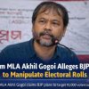 Assam MLA Akhil Gogoi Alleges BJP Plans to Manipulate Electoral Rolls